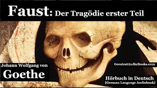 GOETHE FAUST  Hörbuch in Deutsch  GERMAN LANGUAGE AUDIOBOOK   Greatest AudioBooks V2 [upl. by Zulema]