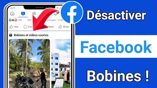 Comment désactiver les bobines sur Facebook Désactiver les bobines et les vidéos courtes [upl. by Eugene355]