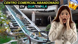 El Centro Comercial de Lujo que fue ABANDONADO en Guatemala 🇬🇹😨 MEXICANA REACCIONA [upl. by Sirtimid388]