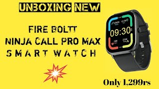 FIRE ⚡ BOLTT Ninja Call Pro Max Smartwatch UNBOXING ONLY RS1299😱 [upl. by Otinauj]