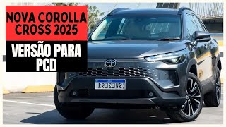 NOVO COROLLA CROSS 2025 DISPONÍVEL PARA PCD ISENÇÃO DE IPI E BÔNUS EXCLUSIVOS CONFIRA [upl. by Ocsisnarf80]