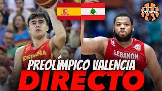 DIRECTO ESPAÑA BALONCESTO VS LIBANO preolímpico valencia [upl. by Nnaed]