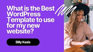 What is the best WordPress template to use for my new website [upl. by Miehar]