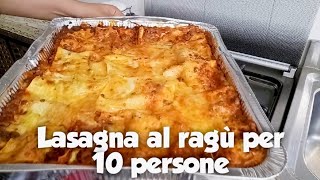 Lasagna al ragù e besciamella per 10 persone 🍲🍲 Lasagna with meat sauce and bechamel for 10 people 🍲 [upl. by Sula]