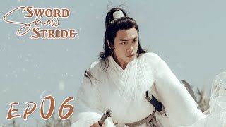 【ENG SUB】Sword Snow Stride EP06 雪中悍刀行  Zhang Ruoyun Hu Jun Teresa Li [upl. by Hareema]