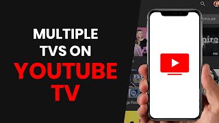 HOW TO EASILY WATCH YOUTUBE TV ON MULTIPLE TVS 2024 [upl. by Coy]