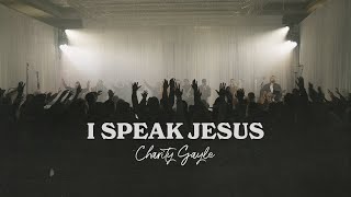 Charity Gayle  I Speak Jesus feat Steven Musso Live [upl. by Oinigih]