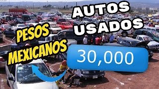 tendencias 🔥 autosusados 🔥 seminuevos 🚗🚗 que autos puedo comprar por 30000 pesos mexicanos [upl. by Sperling]