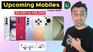 Upcoming Smartphones in Pakistan August 2024  Launch Date amp Price  Wait krna Chahiey [upl. by Airotahs]