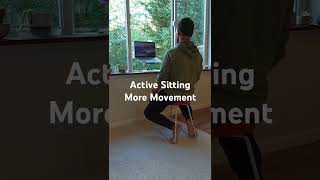 Why I Choose Active Sitting [upl. by Afatsum]