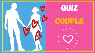 Quiz couple  connaissez vous votre partenaire  😀💋💑 [upl. by Bodrogi]