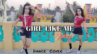 GIRL LIKE ME  Shakira  Black Eyed Peas  Dance Cover  Sohini Mandal Choreography [upl. by Notsek]