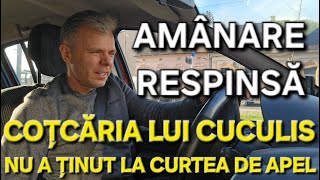 Avocatulfigurant TV Adrian Cuculis Coțcăria amănării procesului respinsă de Curtea de Apel [upl. by Gardener]