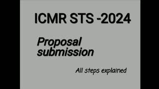 steps of proposal submission of STSICMR documents required for proposal submission icmr2024 sts [upl. by Ahsinyd744]