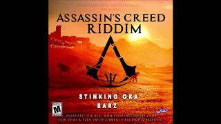 STINKING OKA  BARZ ASSASSINS CREED RIDDIM [upl. by Lemrej]