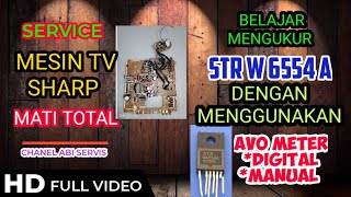 service tv Sharp mati total dan cara mengukur str w6554a [upl. by Merat]