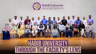 Habib University Through the Facultys Lens [upl. by Mishaan]