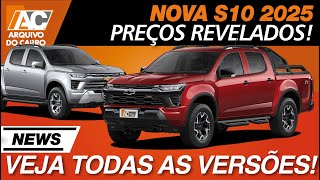 CHEVROLET S10 2025 PREÇOS E VERSÕES REVELADOS  VEJA TABELA DE EQUIPAMENTOS [upl. by Orelie927]