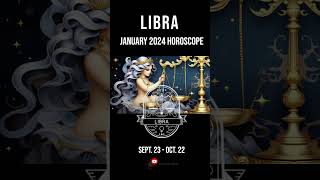 Libra January 2024 Horoscope  Astrology Forecasts amp Monthly Predictions [upl. by Docile]