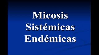 Micosis Sistemicas Endemicas [upl. by Israel]