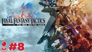 ไทย Final Fantasy Tactics The War of the Lions 8  การหลบหนีจาก Lesaliaแปลสด [upl. by Oringa980]