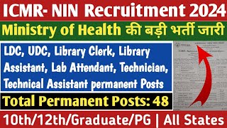 ICMRNIN Non Teaching Staff Recruitment 2024  Permanent Central Govt Jobs 10th12thGraduatePG [upl. by Amalle]