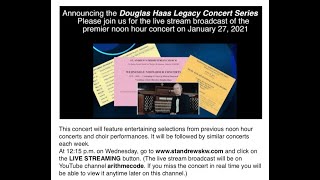 The Douglas Haas Legacy Concerts  premier concert  January 27 2021 [upl. by Nutter282]