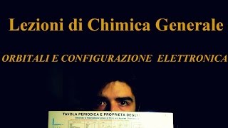 Lezione di Chimica Base  Orbitali Atomici e Configurazione Elettronica [upl. by Murray]