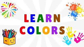 Learn Colors for Kids  Fun and Easy Color Learning for Toddlers and Preschoolers [upl. by Ailalue18]