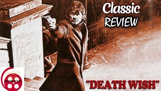 Death Wish 1974 Classic Review [upl. by Rahmann184]