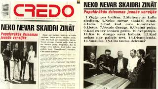 quotCredo  Neko nevar skaidri zināt Populārākās dziesmas jaunās versijāsquot [upl. by Etnoled]