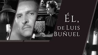 Él 1953 de Luis Buñuel 1080p Full HD [upl. by Harper]