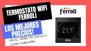 🥇Termostato WIFI Caldera Ferroli BlueHelix Tech y Pro Instalación [upl. by Ghiselin]