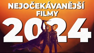 NEJOČEKÁVANĚJŠÍ FILMY ROKU 2024  Část první Leden  Květen [upl. by Surdna256]