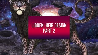 LIODEN HEIR Design 2 [upl. by Dearden]