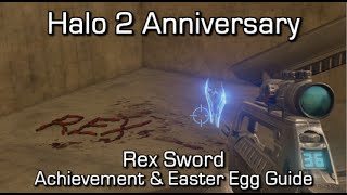 Halo 2 Anniversary  Rex Sword Achievement amp Easter Egg Guide [upl. by Gilbertson]