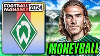 Rebuilding Werder Bremen Into UCL Winners using MONEYBALL in this FM24 Rebuild [upl. by Arocal229]