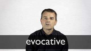 How to pronounce EVOCATIVE in British English [upl. by Erasmus998]