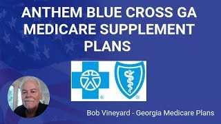 Reviewing Anthem Blue Cross GA Medicare Supplement Plans [upl. by Joell67]