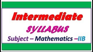 Intermediate 2nd year Maths 2B syllabus  Intermediate Maths IIB chapters [upl. by Cis]