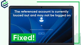 2022 FIXEDThe Referenced Account is Currently Locked Out and May Not Be Logged On To [upl. by Amye]