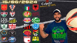 PALPITES DE FUTEBOL PARA HOJE 15 06 2024 SÁBADO 24 JOGOS  BILHETE PRONTO Caipora Análises e TIPs [upl. by O'Connell572]