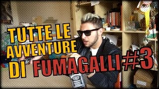 TUTTE LE AVVENTURE DI FUMAGALLI 3 [upl. by Bred]