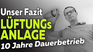 Zentrale Lüftungsanlage 13 10 Jahre Dauerbetrieb  Fazit und Probleme  Smartest Home  Folge 131 [upl. by Leola]