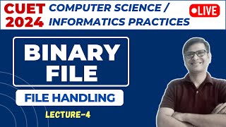 CUET Computer Science 2024  File Handling Python  Binary File  CUET Computer Science Preparation [upl. by Ecinreb]