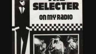 The Selecter  On My Radio [upl. by Otrebtuc]