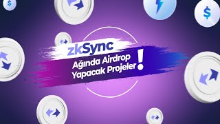 zkSync Erada Airdrop Yapacak Tüm Platformlar Bu Video Kaçmaz  ZKS Token [upl. by Fielding]