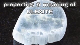 Ulexite Meaning Benefits and Spiritual Properties [upl. by Ellenij564]