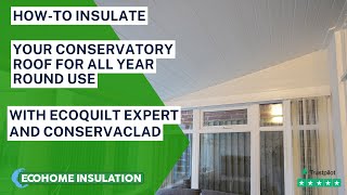 How To Insulate and Clad Your Conservatory Roof For All Year Round Use [upl. by Garmaise85]