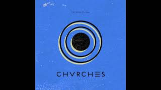 CHVRCHES  The Mother We Share First Demo [upl. by Artenek185]